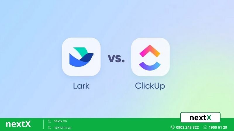 Lark và ClickUp khác nhau thế nào? Đâu là công cụ hiệu quả cao nhất?