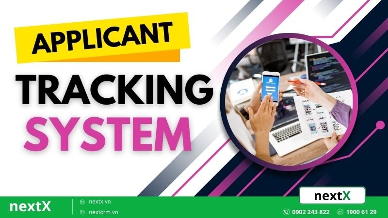 4 Tính năng nổi bật của Applicant Tracking System trong tuyển dụng