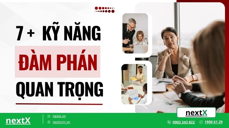 7+ Kỹ năng đàm phán quan trọng giúp bạn thành công
