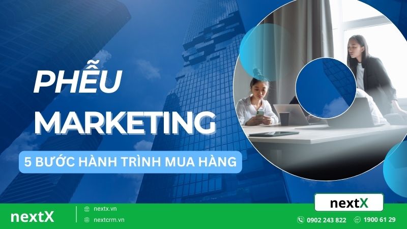 Phễu marketing với 5 bước quan trọng trong hành trình mua hàng