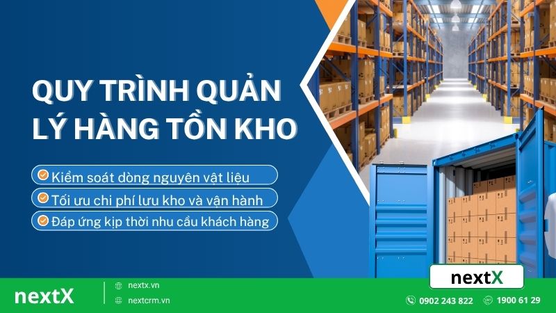 6 Bước cơ bản trong quy trình quản lý hàng tồn kho hiệu quả
