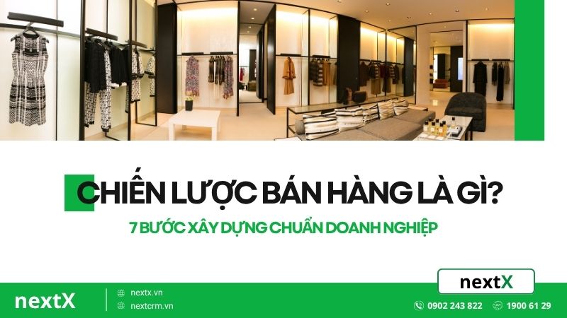 7 bước xây dựng chiến lược bán hàng hiệu quả cho doanh nghiệp
