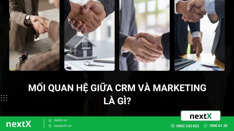 Bật mí mối quan hệ giữa CRM và Marketing cho doanh nghiệp