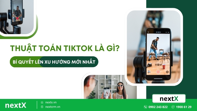 Thuật toán TikTok là gì? Bí quyết lên xu hướng mới nhất