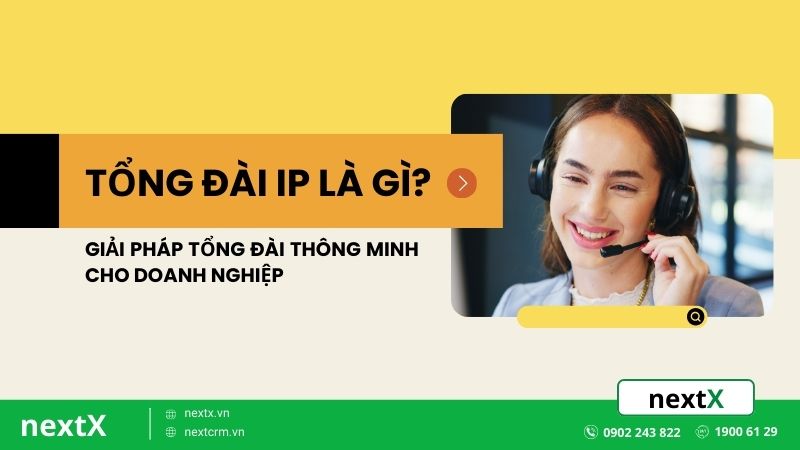 Tổng đài IP là gì? Giải pháp tổng đài thông minh cho doanh nghiệp