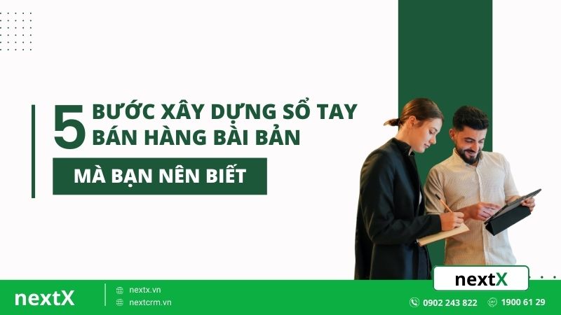 5 bước xây dựng sổ tay bán hàng bài bản mà bạn nên biết