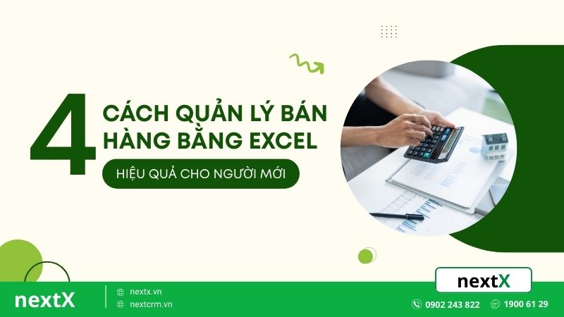 4 cách quản lý bán hàng bằng Excel hiệu quả cho người mới