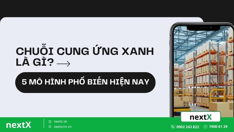 7 quy trình trong quản lý chuỗi cung ứng hiệu quả mà bạn nên biết