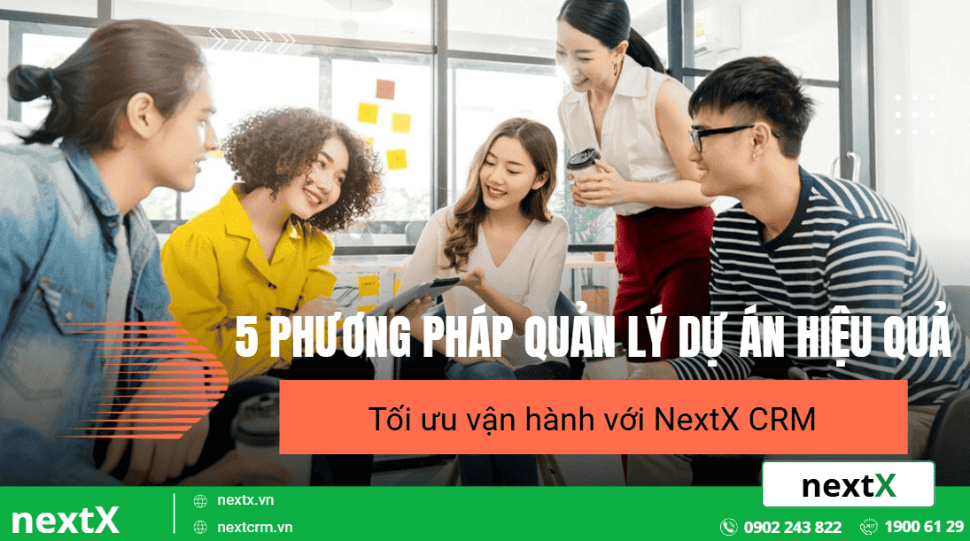 5 Phương pháp quản lý dự án hiệu quả cho doanh nghiệp