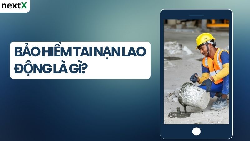 khai niem bao hiem tai nan lao dong